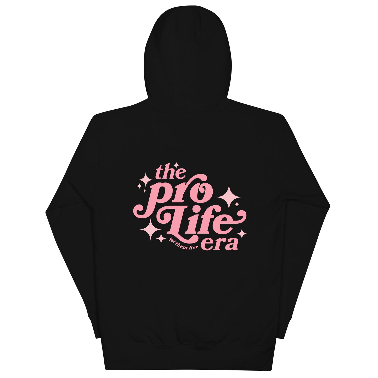 Pro-Life Era Hoodie
