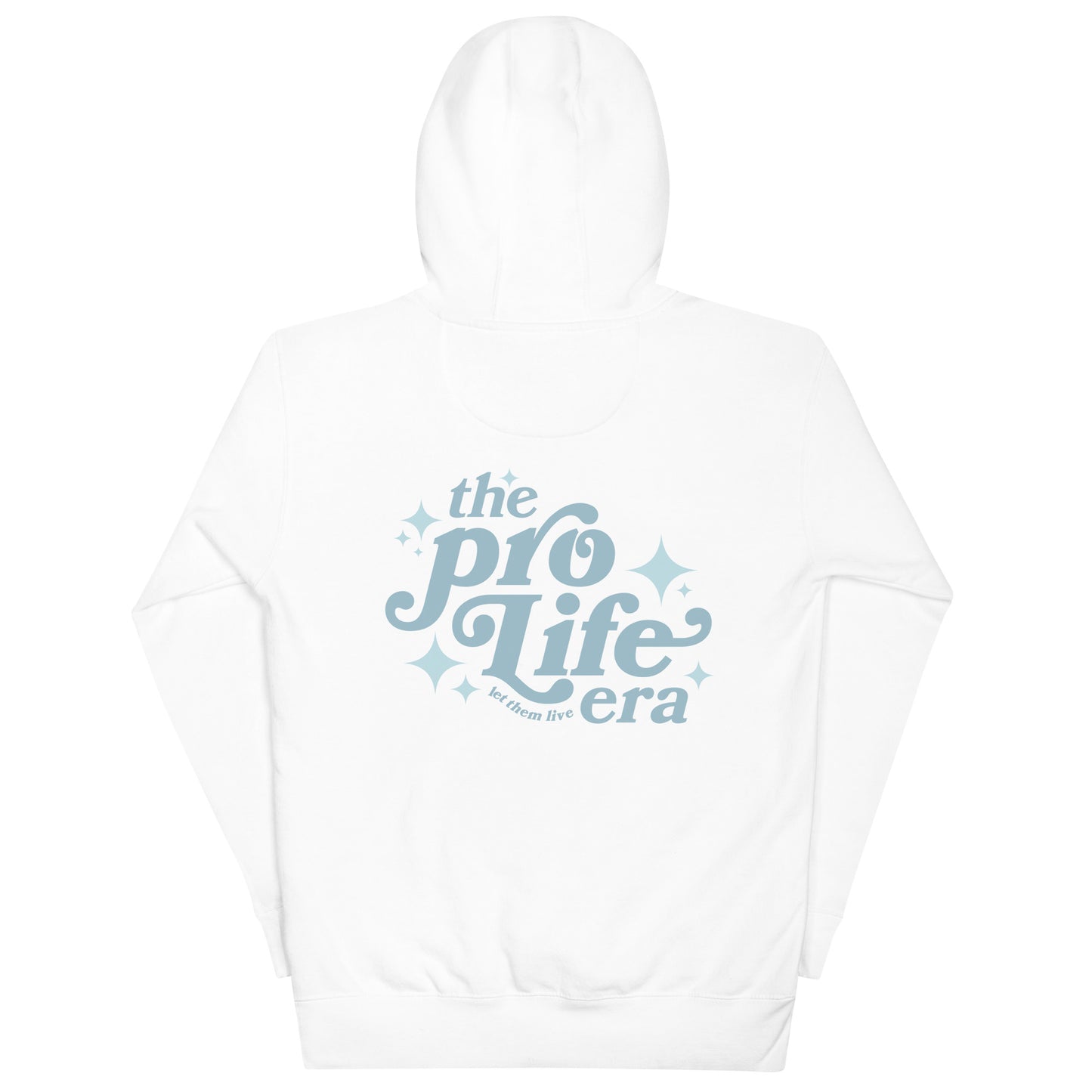 Pro-Life Era Hoodie