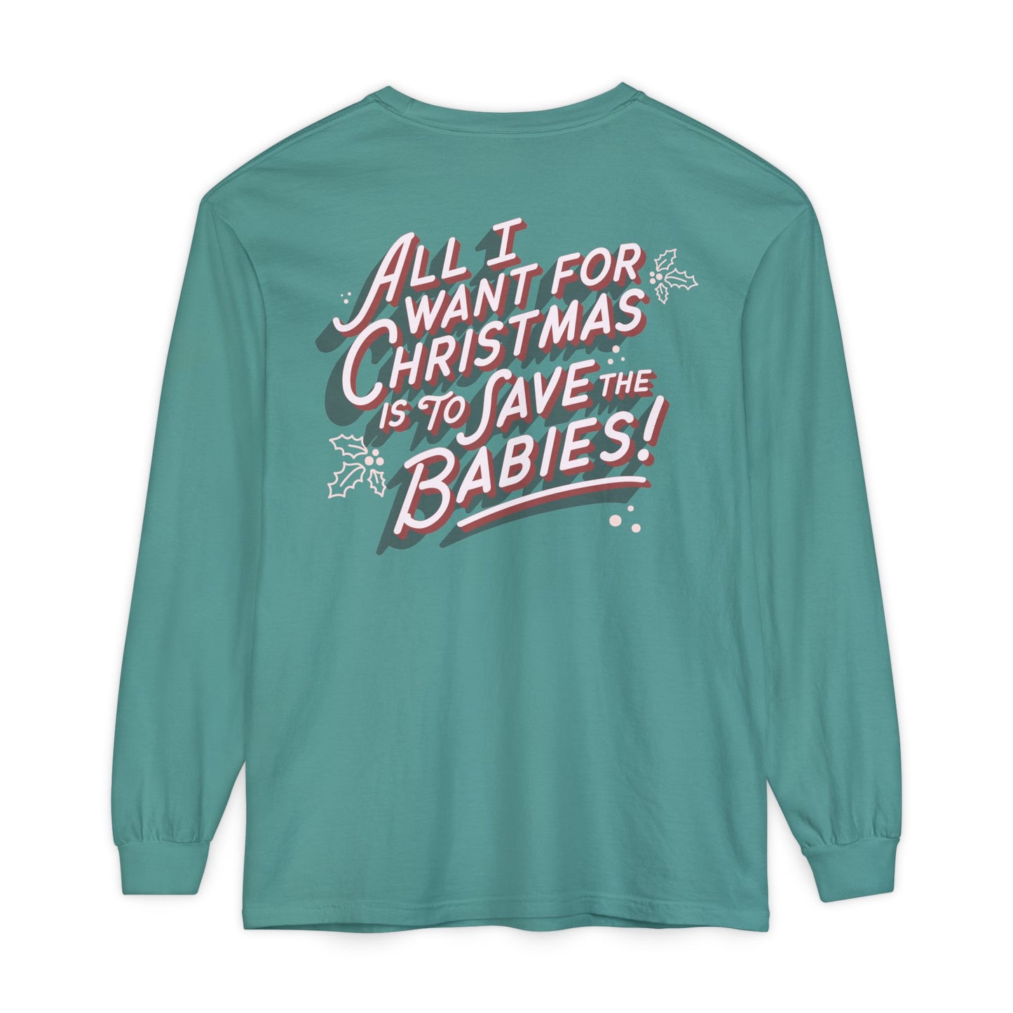 'All I Want' Long Sleeve T-Shirt