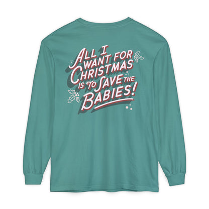 'All I Want' Long Sleeve T-Shirt