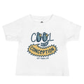 Cool Since Conception Infant Shirt