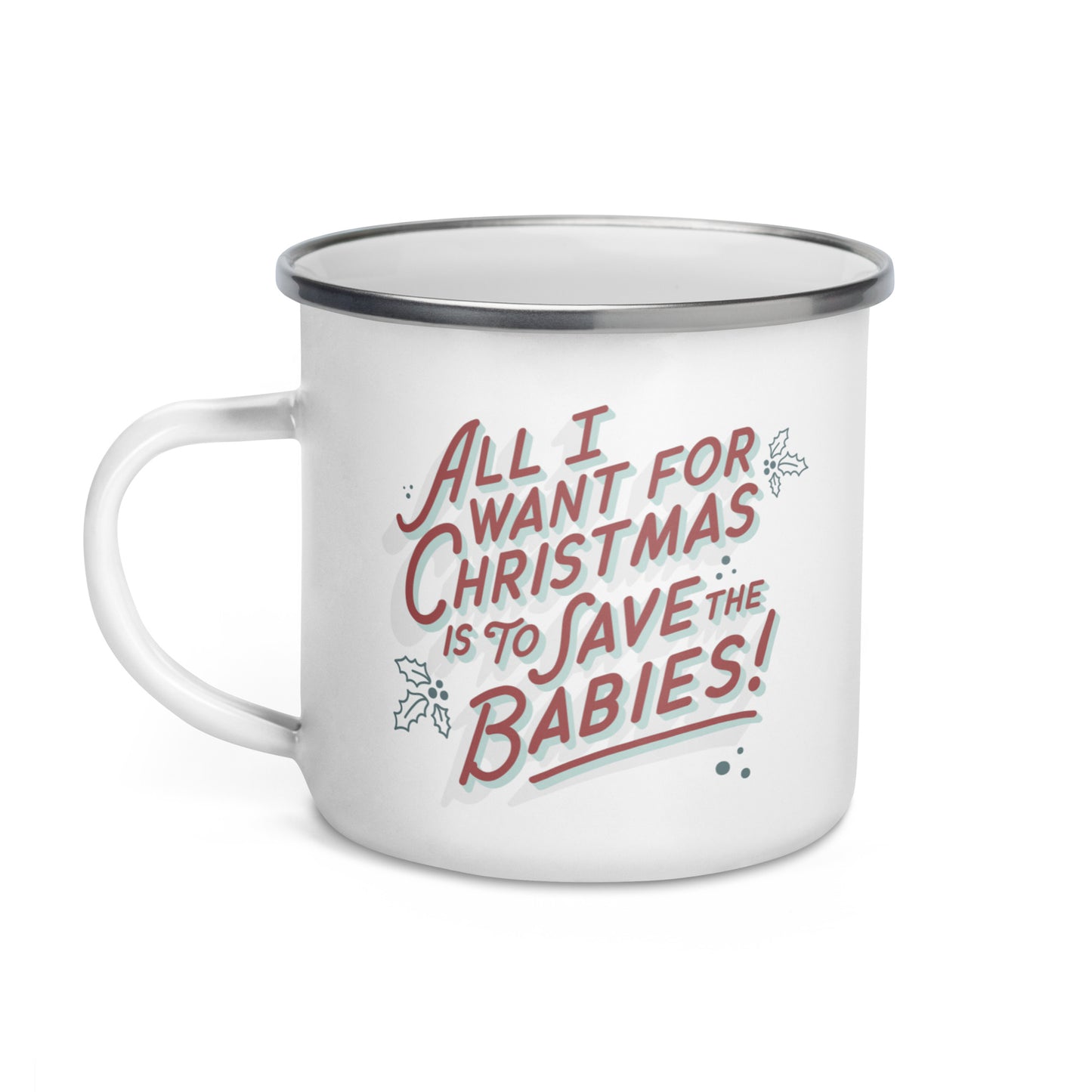 'All I Want' Enamel Mug