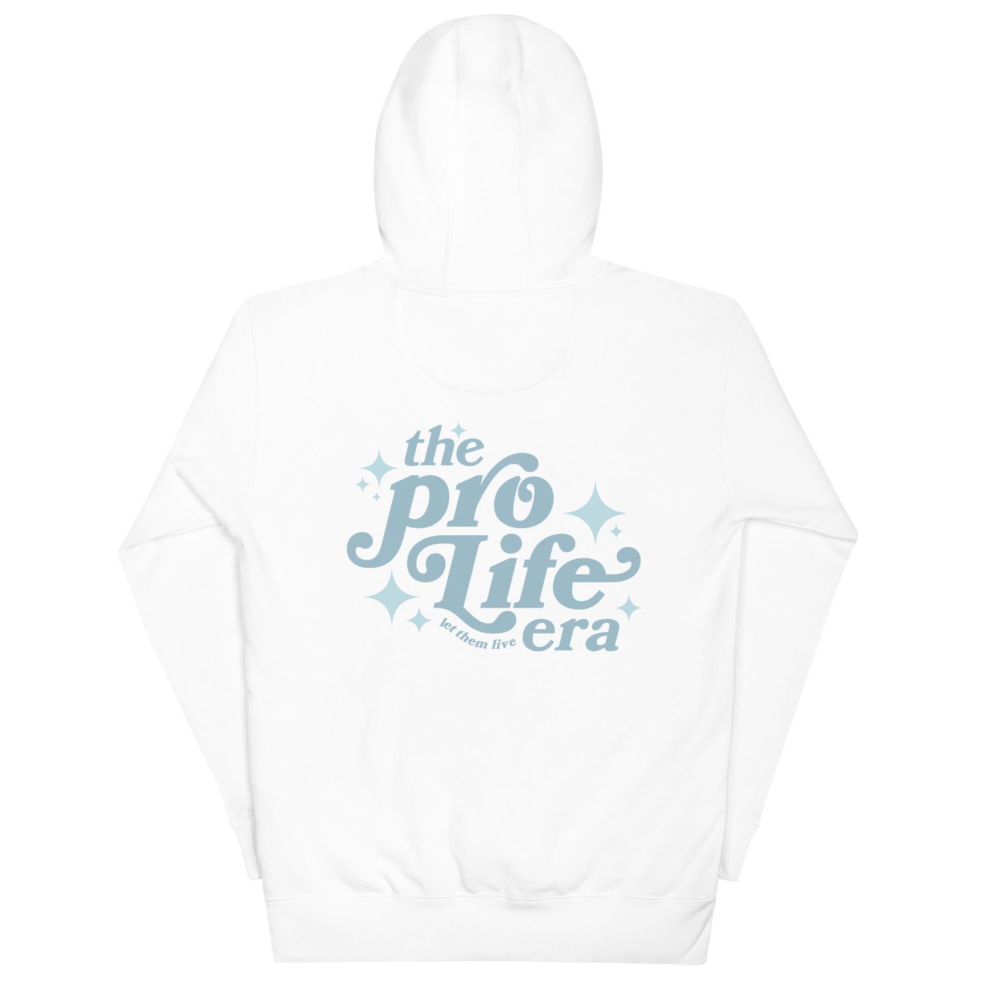 'Pro-Life Era' Hoodie